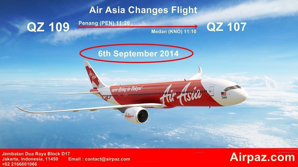 Airasia Changes Flight Airpaz Blog The Most Complete Holiday Tips