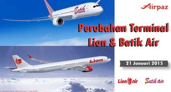 Perubahan Terminal Lion dan Batik Air 2015